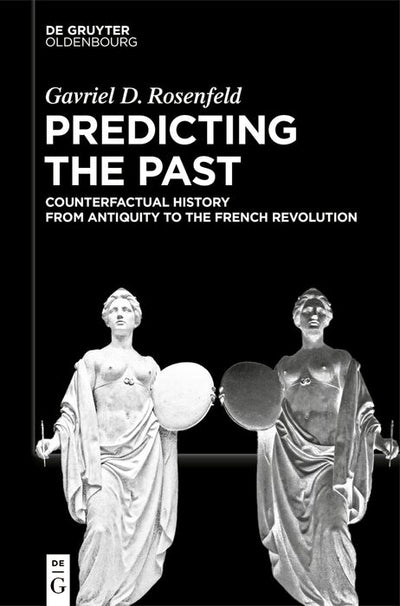 Cover image for Predicting the Past [Vol. I], isbn: 9783112243213