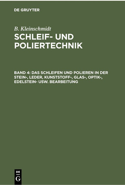 Das Schleifen und Polieren in der Stein-, Leder, Kunststoff-, Glas-, Optik-, Edelstein- usw. Bearbeitung