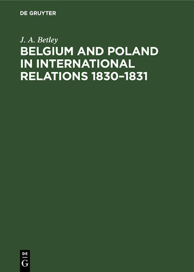 Belgium and Poland in International Relations 1830–1831