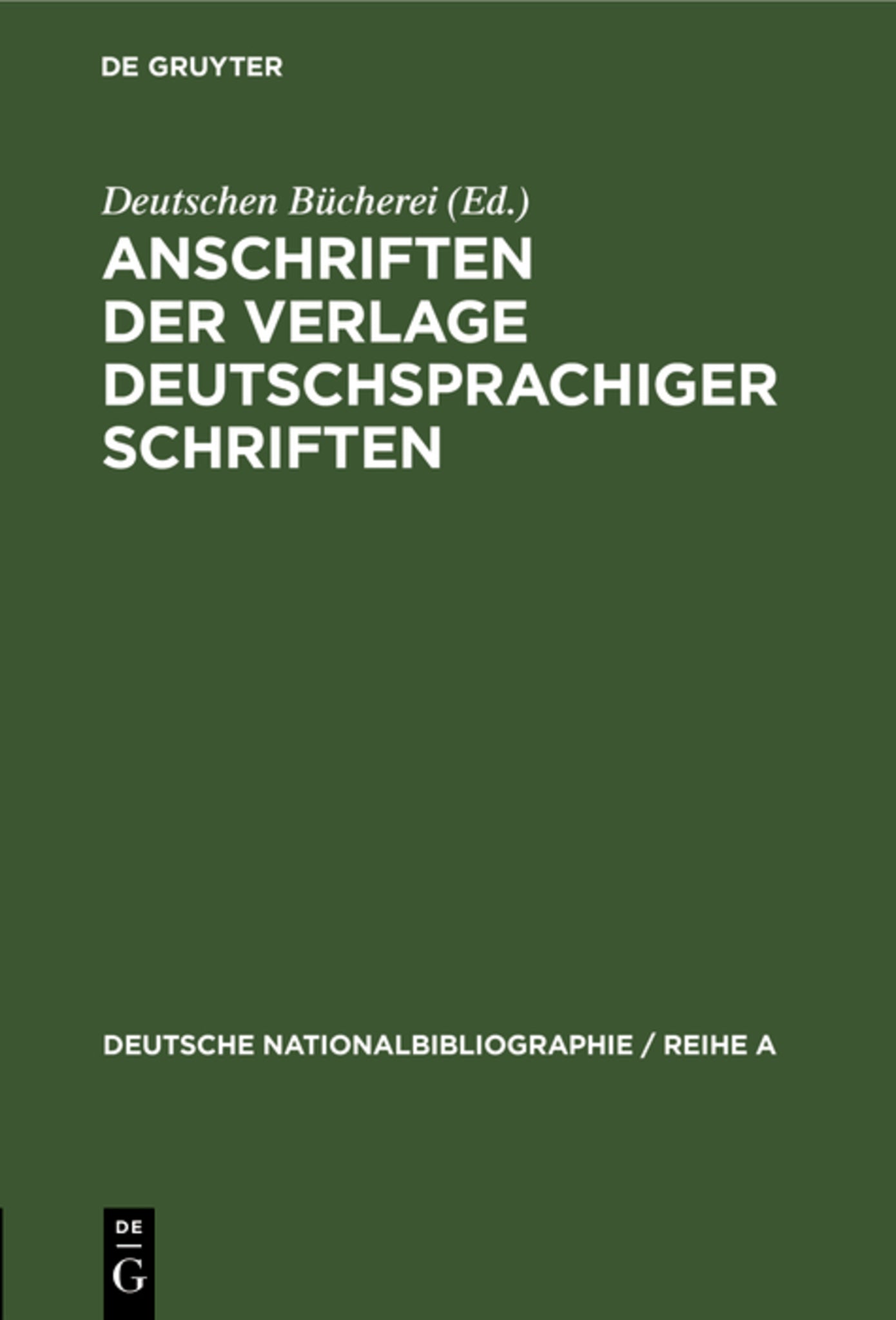 Cover image for Anschriften der Verlage deutschsprachiger Schriften ISBN 9783112302866