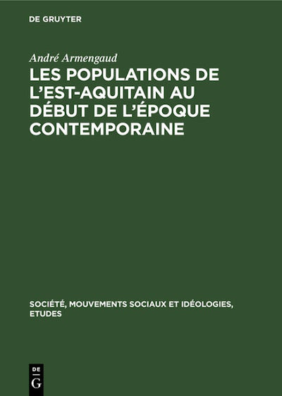 Les populations de l'est-aquitain au début de l'époque contemporaine