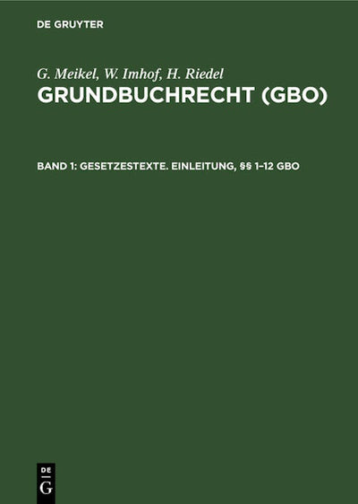 Gesetzestexte. Einleitung, §§ 1–12 GBO