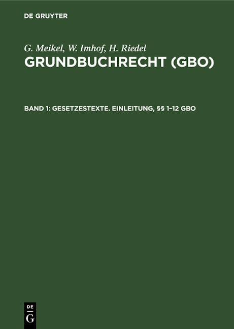 Gesetzestexte. Einleitung, §§ 1–12 GBO