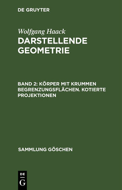 Körper mit krummen Begrenzungsflächen. Kotierte Projektionen