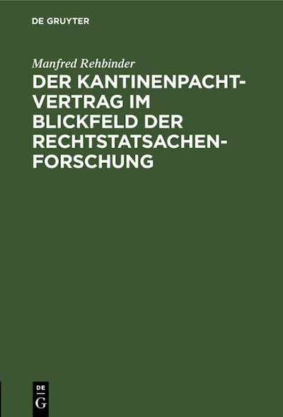 Der Kantinenpachtvertrag im Blickfeld der Rechtstatsachenforschung