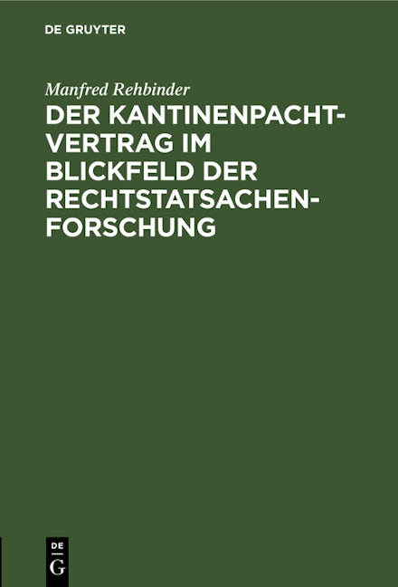 Der Kantinenpachtvertrag im Blickfeld der Rechtstatsachenforschung