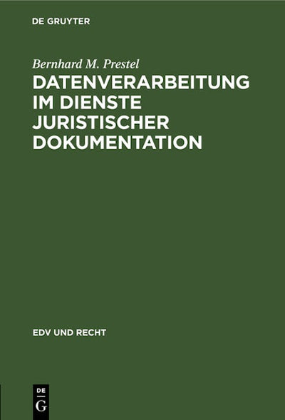 Datenverarbeitung im Dienste juristischer Dokumentation
