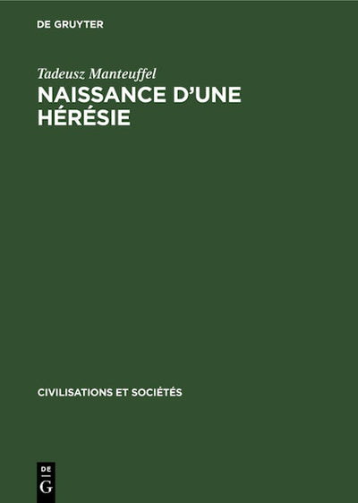 Naissance d’une hérésie