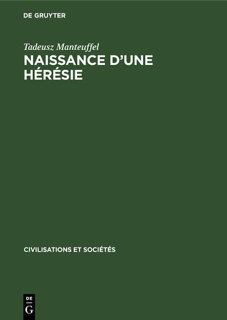 Naissance d’une hérésie