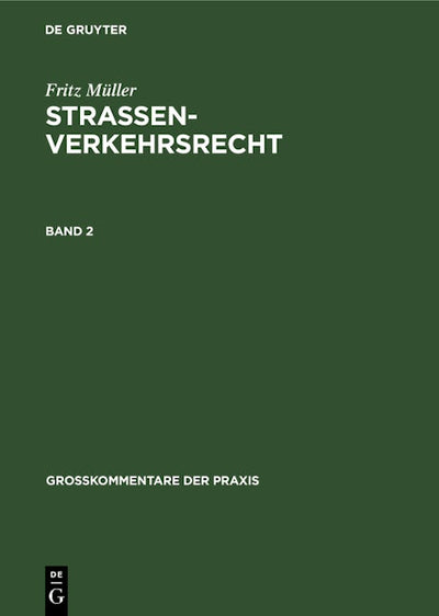Fritz Müller: Straßenverkehrsrecht. Band 2