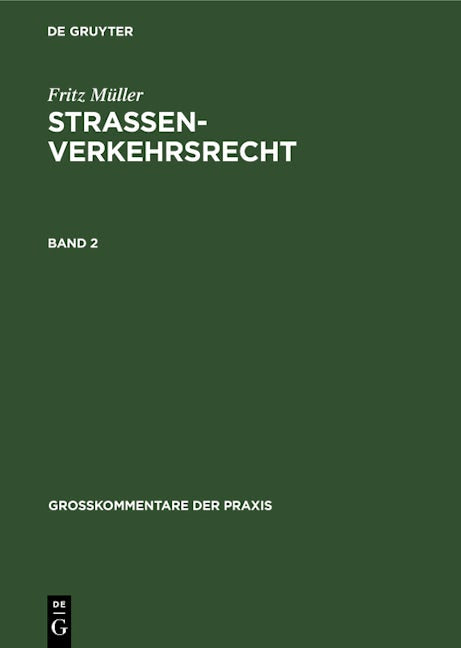 Fritz Müller: Straßenverkehrsrecht. Band 2
