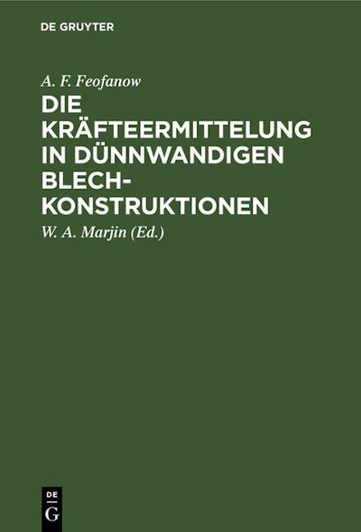 Die Kräfteermittelung in Dünnwandigen Blechkonstruktionen