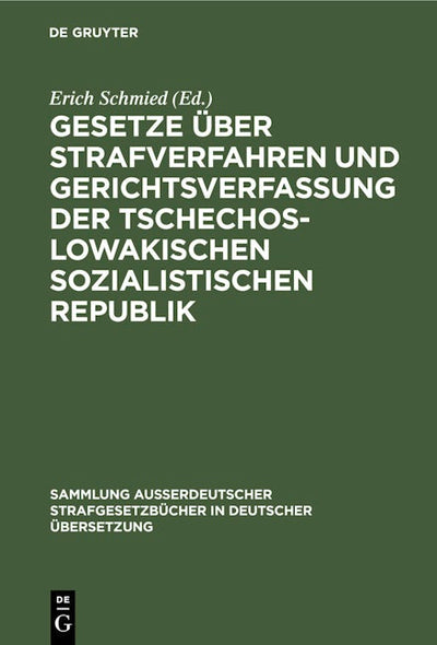 Gesetze über Strafverfahren und Gerichtsverfassung der Tschechoslowakischen Sozialistischen Republik