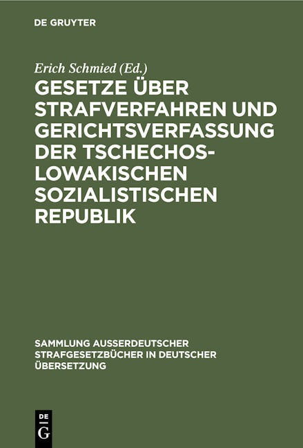 Gesetze über Strafverfahren und Gerichtsverfassung der Tschechoslowakischen Sozialistischen Republik