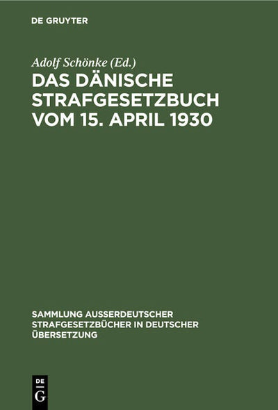 Das Dänische Strafgesetzbuch vom 15. April 1930