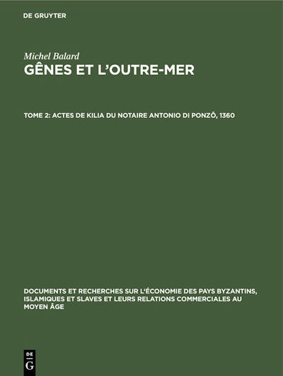 Actes de Kilia du notaire Antonio di Ponzô, 1360