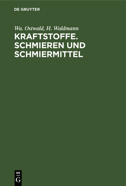 Kraftstoffe. Schmieren und Schmiermittel
