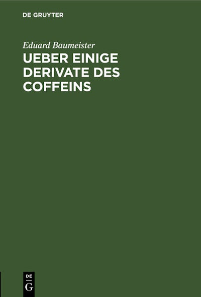 Ueber einige Derivate des Coffeins