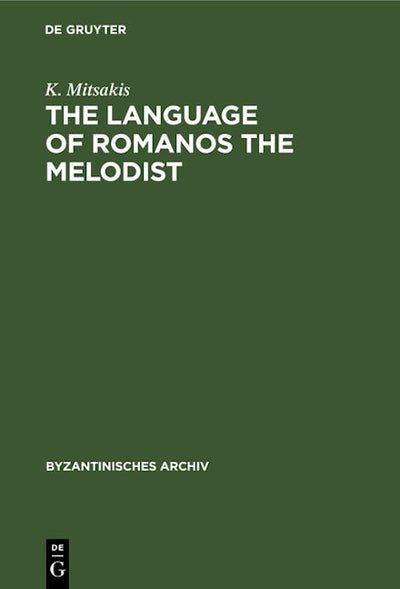 The Language of Romanos the Melodist