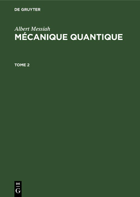 Albert Messiah: Mécanique quantique. Tome 2
