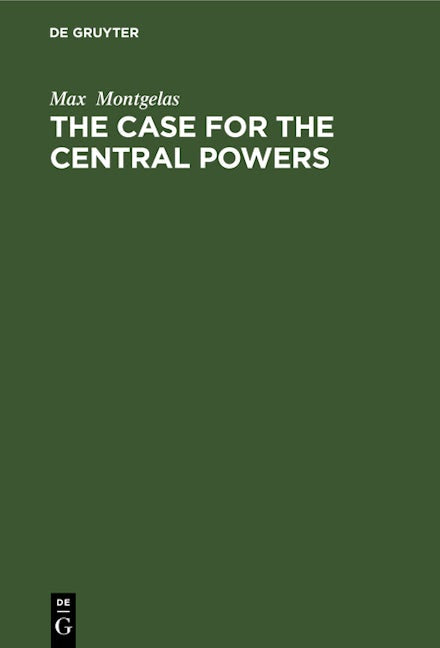 The Case for the Central Powers