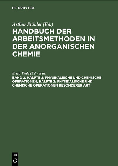 Physikalische und chemische Operationen, Hälfte 2: Physikalische und chemische Operationen besonderer Art