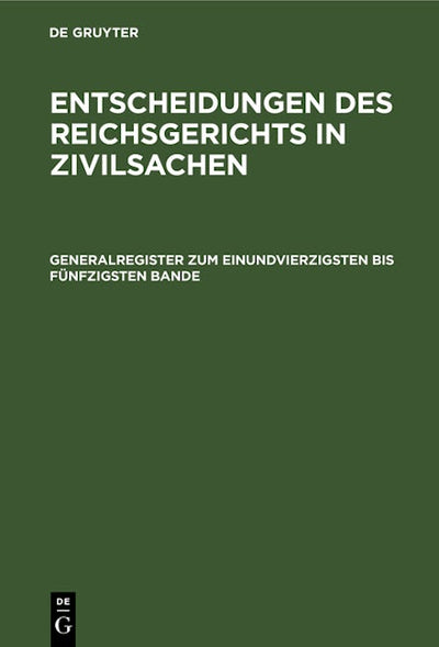 Generalregister zum einundvierzigsten bis fünfzigsten Bande