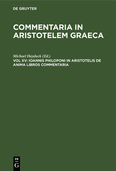 Ioannis Philoponi in Aristotelis de anima libros commentaria