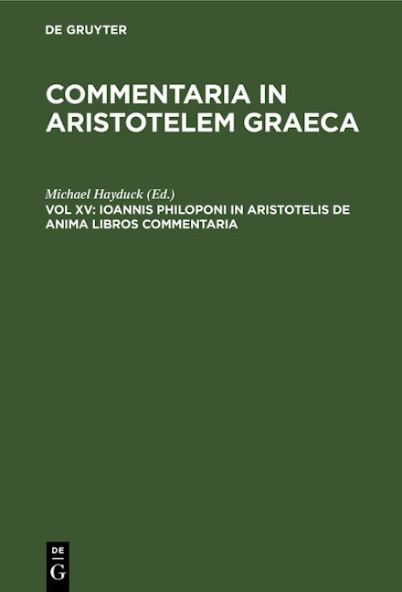 Ioannis Philoponi in Aristotelis de anima libros commentaria