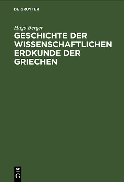 Geschichte der wissenschaftlichen Erdkunde der Griechen