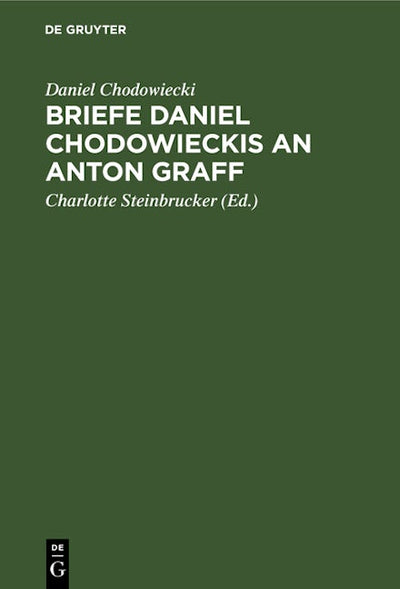 Briefe Daniel Chodowieckis an Anton Graff