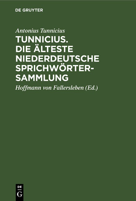 Tunnicius. Die Älteste Niederdeutsche Sprichwörtersammlung