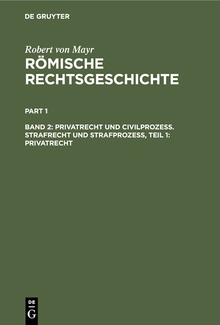 Privatrecht und Civilprozess. Strafrecht und Strafprozess, Teil 1: Privatrecht