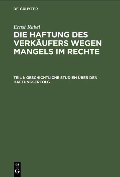 Geschichtliche Studien über den Haftungserfolg