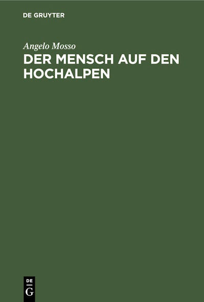 Der Mensch auf den Hochalpen