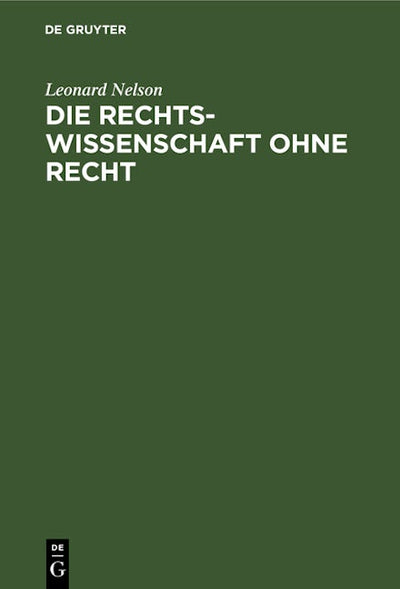 Die Rechtswissenschaft ohne Recht