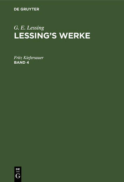 G. E. Lessing: Lessing’s Werke. Band 4