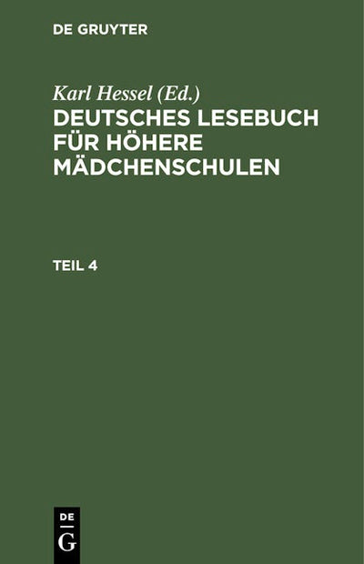 Deutsches Lesebuch für höhere Mädchenschulen. Teil 4