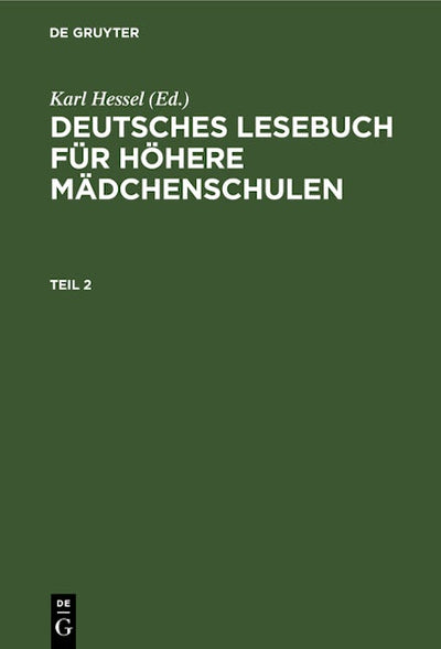 Deutsches Lesebuch für höhere Mädchenschulen. Teil 2