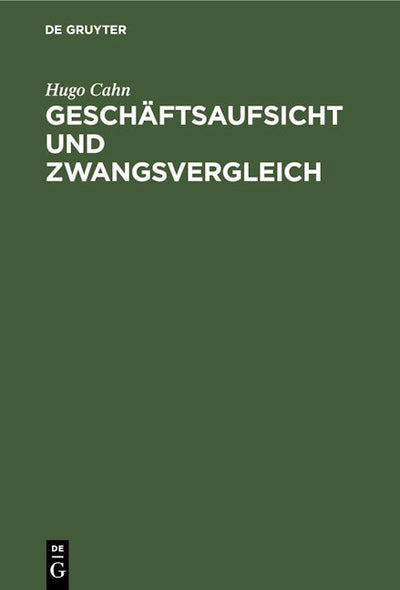 Geschäftsaufsicht und Zwangsvergleich