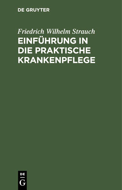 Einführung in die praktische Krankenpflege