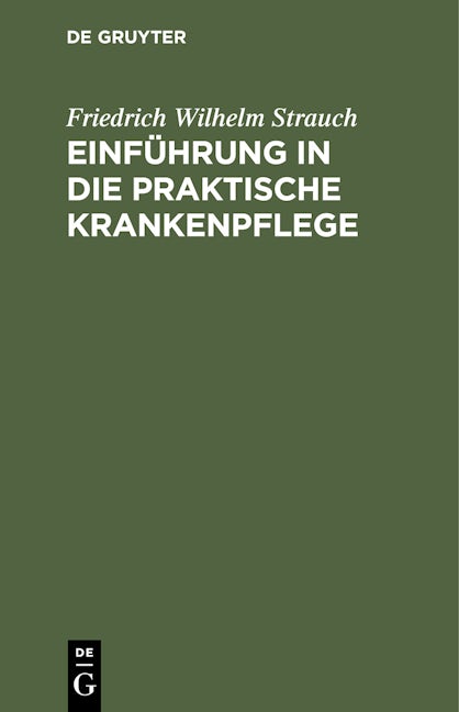 Einführung in die praktische Krankenpflege