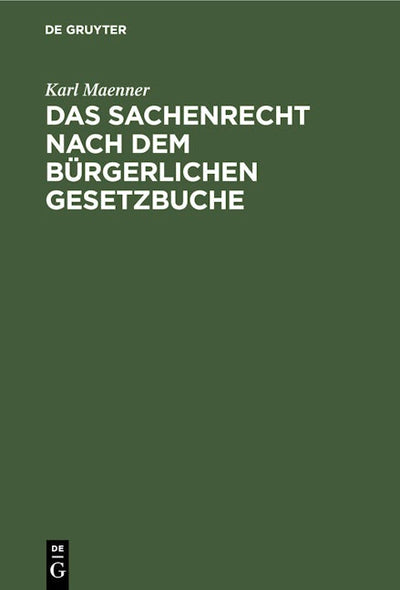 Das Sachenrecht nach dem Bürgerlichen Gesetzbuche