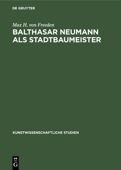 Balthasar Neumann als Stadtbaumeister