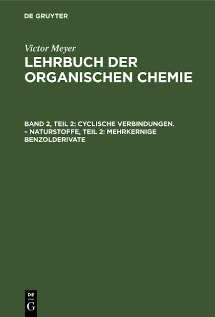 Cyclische Verbindungen. – Naturstoffe, Teil 2: Mehrkernige Benzolderivate