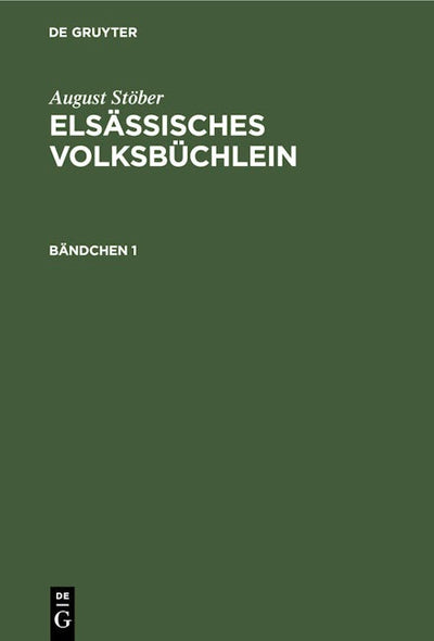 August Stöber: Elsässisches Volksbüchlein. Bändchen 1