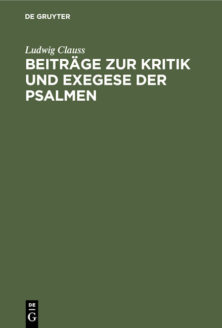 Beiträge zur Kritik und Exegese der Psalmen