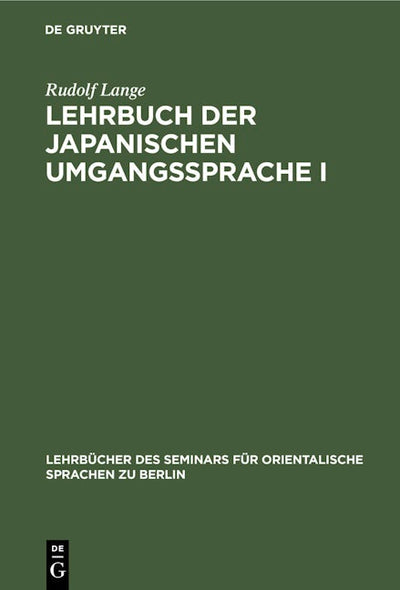 Lehrbuch der japanischen Umgangssprache I