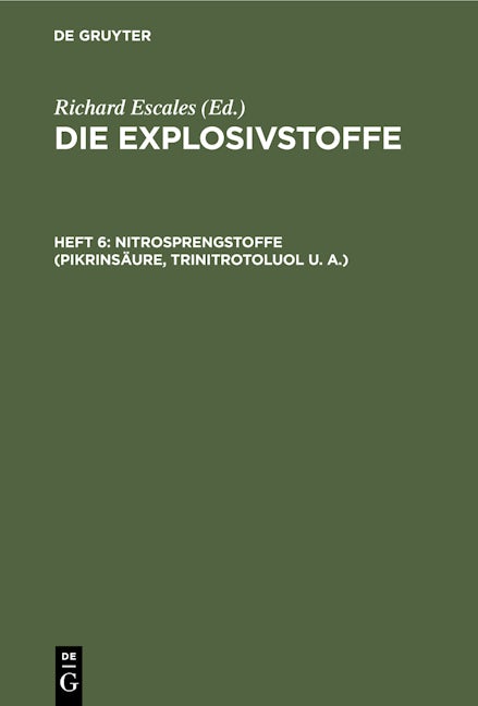 Nitrosprengstoffe (Pikrinsäure, Trinitrotoluol u. A.)