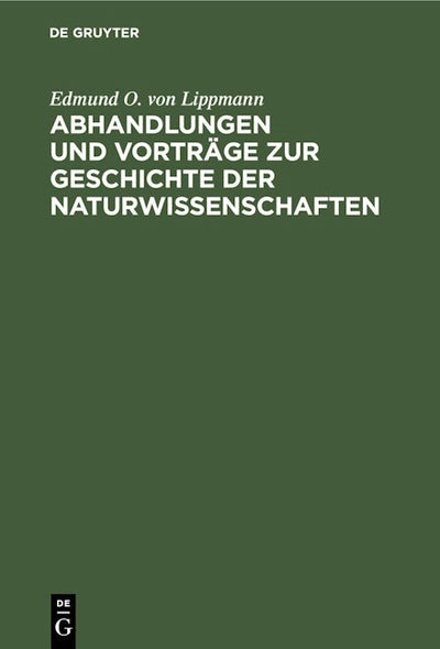 Abhandlungen und Vorträge zur Geschichte der Naturwissenschaften